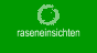 raseneinsichten